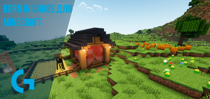Born in Chaos для Minecraft